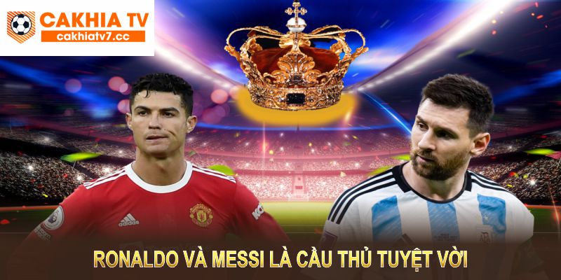Ronaldo và Messi - Cuộc Đua Không Hồi Kết Trong Làng Bóng Đá Thế Giới 1 Ronaldo và Messi tuy có phong cách khác nhau nhưng đều là cầu thủ tuyệt vời