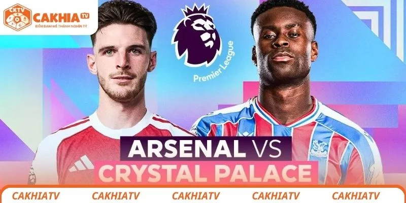 Crystal Palace vs Arsenal - Trận 3 Điểm Quý Giá Của “Pháo Thủ” 2 Nhận định chi tiết tình hình lực lượng 2 đội Crystal Palace vs Arsenal